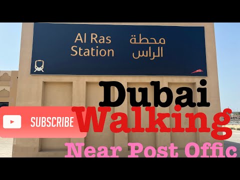 Al Ras metro station near Post Office Emirates id | Every Thing |Virtual Walking