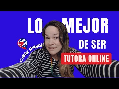 Lo Mejor de Ser Profe de Español Cubano (Gracias a Mis Estudiantes)