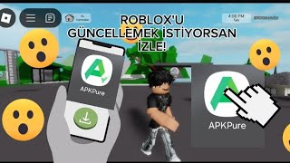 ROBLOX'U GÜNCELLEMEK İSTİYORSAN İZLE! (ANDROİD) #apkpure  #android #ro