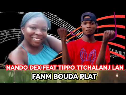 TIPO TTCHALENJLAN ❌️NANDO_DEX▶️FANM BOUDA PLAT(vidéo cover)🎶#creator #paleanpilshow #analyse