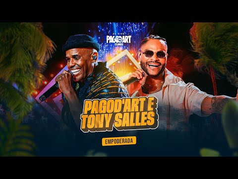 Pagod'art e Tony Salles - Empoderada, Gordinha, Swingueira da Carreta - AO VIVO [Pagod'art 25 Anos]