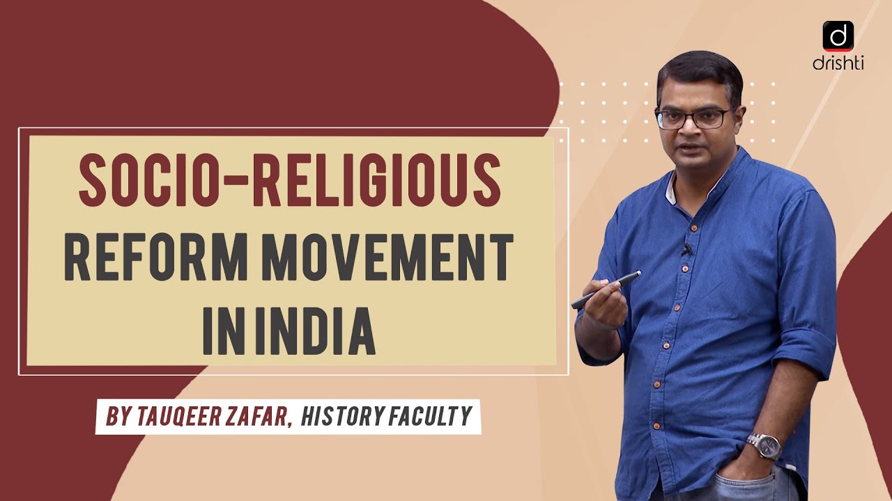 Socio-Religious Reform Movements in India - Explained