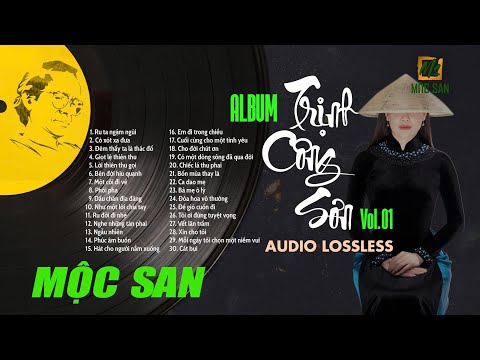 30 Bài Nhạc Trịnh Công Sơn Acoustic Mộc San Chọn Lọc || Nhạc Trịnh || Album Audio Lossless vol.01