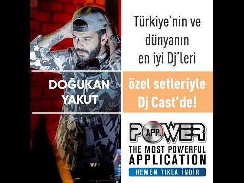 Doğukan Yakut - MashUp #Vol2 / Power FM DJ Cast Mix / 45 Min.