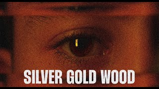 Silver Gold Wood | Short Non-Profit Film 4K