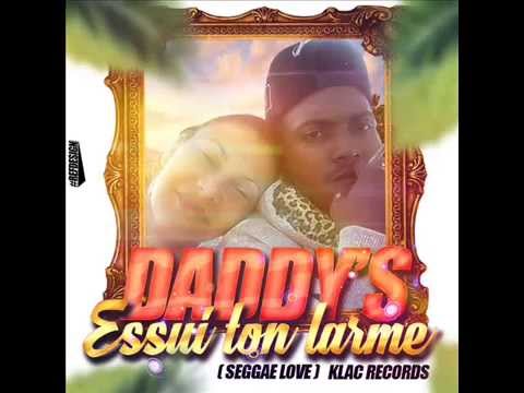 DADDY'S - ÉSSUI TON LARME (KLAC RECORDS) - EXCLUS PLC PRODUCTION 2015 !