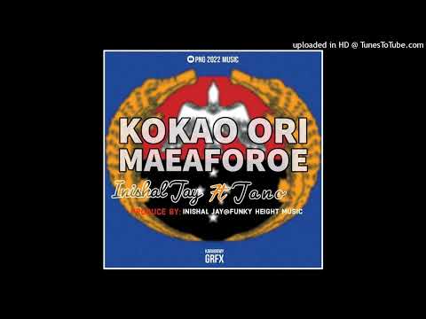 Kokoa Ori Maeaforoe (2022) -Inishal Jay Ft. Jano