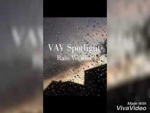 VAV- Spotlight but you are listening to it in the car whilst it is raining.