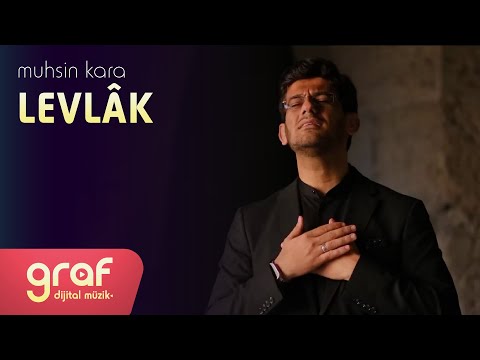 Muhsin Kara - Levlâk