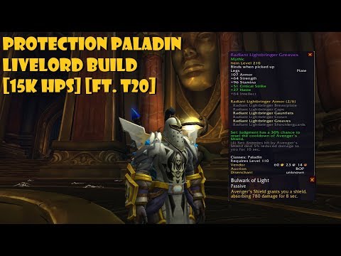 Protection Paladin Livelord Build [15k HPS] [ft. T20]