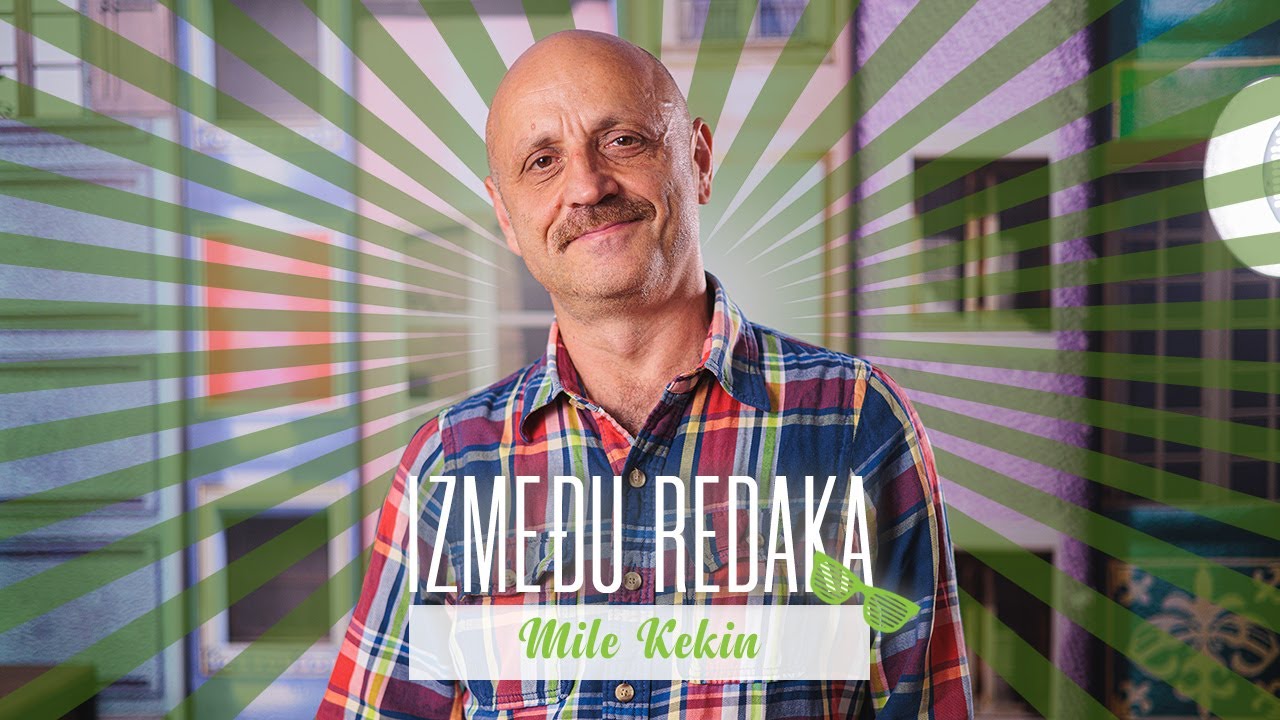 Između redaka #83 - Mile Kekin