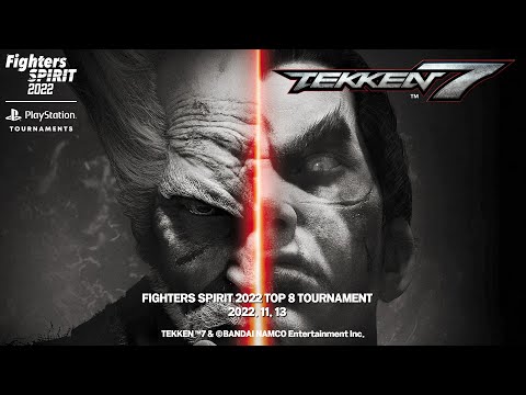 FIGHTERS SPIRIT 2022 DAY 2 - Tekken 7 TOP 8