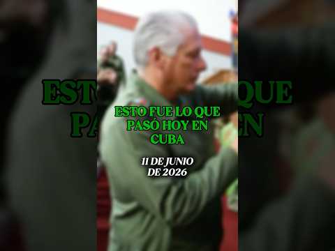 🗓️ 11 de junio: Protestas, apagones y tensión en Cuba 🇨🇺