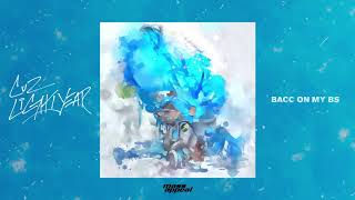 Cuz Lightyear - BACC ON MY BS