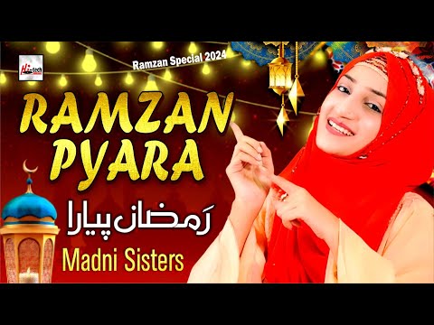 2024 Ramadan Kids Special Nasheed | Ramzan Pyara | Madni Sisters | New Best Kids Naat Sharif