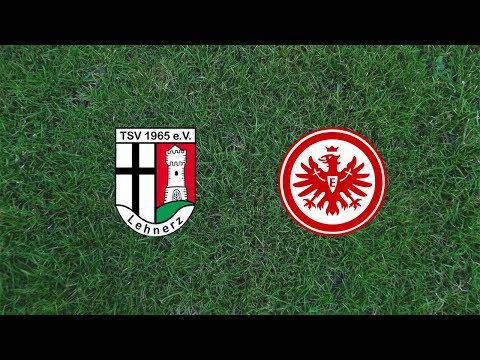 Testspiel: TSV Lehnerz - Eintracht Frankfurt