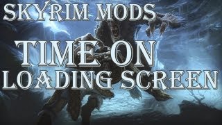 Skyrim Mods: Time on Loading Screen