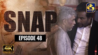 Snap ll Episode 48 || ස්නැප් II 07th JULY 2021