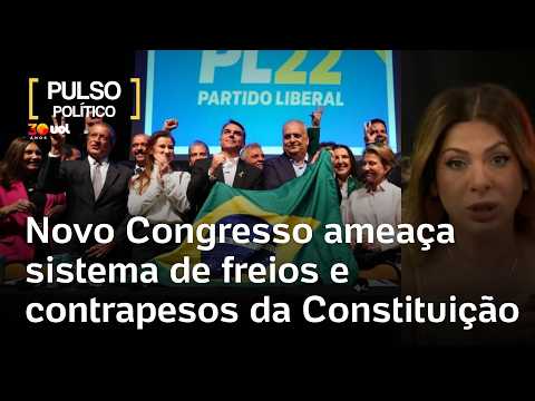 Eleições: Nova composição do Congresso ameaça sistema de freios e contrapesos da Constituição