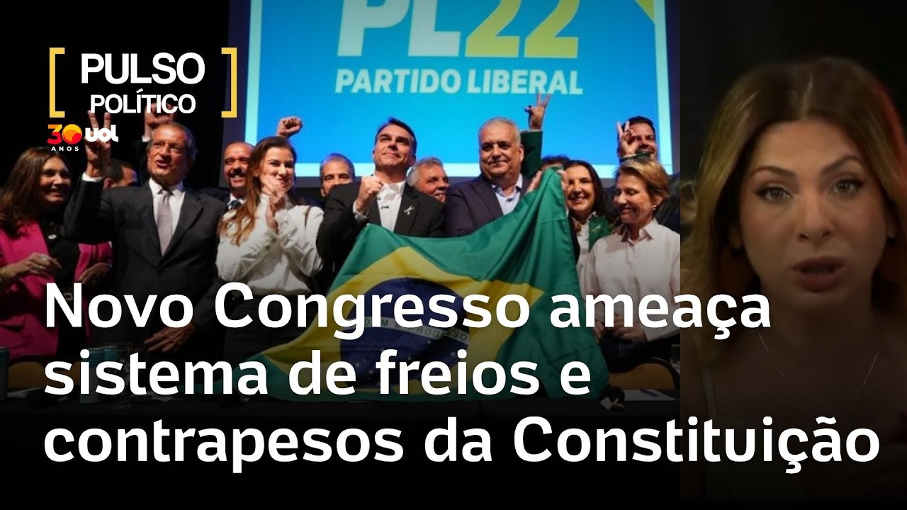 Eleições: Nova composição do Congresso ameaça sistema de freios e contrapesos da Constituição