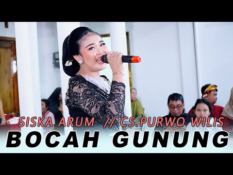 SISKA ARUM // LANGGAM BOCAH GUNUNG // CAMPURSARI PURWO WILIS // KAESAR SOUND // KHANZA MULTIMEDIA