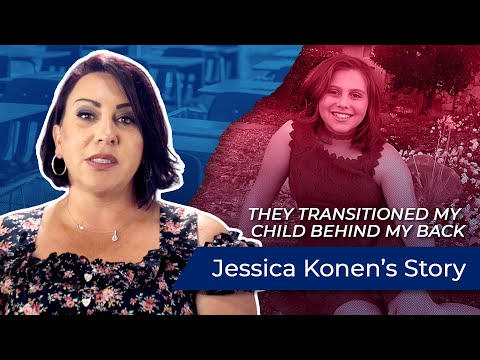 They Transitioned My Child Behind My Back: Jessica Konen's Story