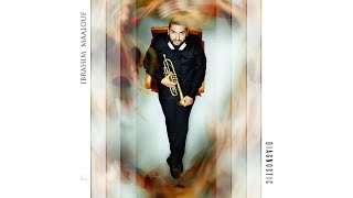 Ibrahim Maalouf - Will Soon Be a Woman