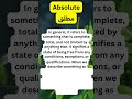 Absolute| Discover the Power of Absolute Means in English | Education Video #shorts #short #english