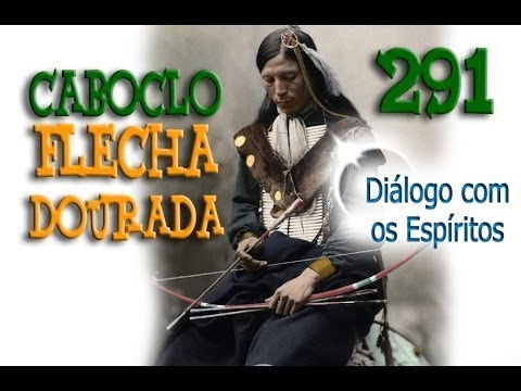 DcE 291 - [] Entidade Caboclo Flecha Dourada - Médium Alexandre Coelho