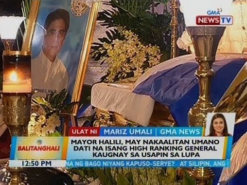 BT: Mayor Halili, may nakaalitan umano dati na isang high ranking general kaugnay sa usapin sa lupa