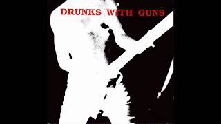Drunks With Guns - Punched