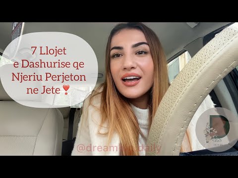 Llojet e Dashurise qe njeriu perjeton