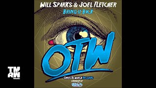 Will Sparks & Joel Fletcher - Bring It Back