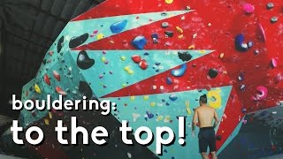 Bouldering: Fear of heights no more!
