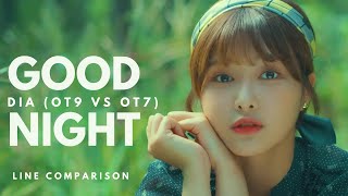 DIA 다이아 - GOOD NIGHT 굿밤 (OT9 vs OT7) || Line Distribution Comparison