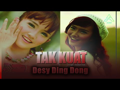 Desy Ding Dong - Tak Kuat - Official Music Video