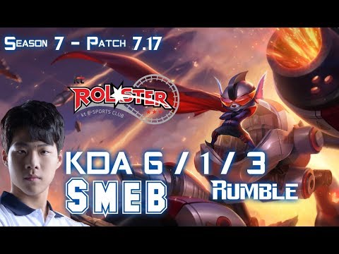 KT Smeb RUMBLE vs KENNEN Top - Patch 7.17 KR Ranked