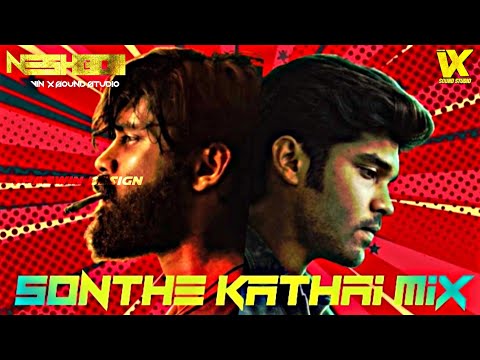 SONTHE KATHAI MIX - DJ NESHBOII - VDJ SHASWIN - VIN-X SOUND STUDIO