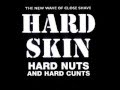 Hard Skin- Me And The Boys 