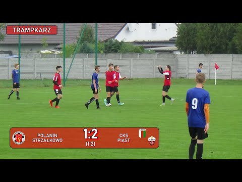POLANIN STRZAŁKOWO 1:2 CKS/PIAST (BRAMKI)