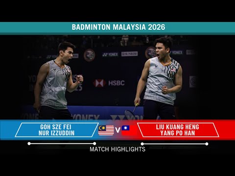 Goh Sze Fei/Nur Izzuddin vs Liu Kuang Heng/Yang Po Han DIM2026  – R16