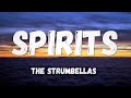 The Strumbellas - Spirits (Lyrics)