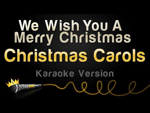 Christmas Carols - We Wish You A Merry Christmas (Karaoke Version)