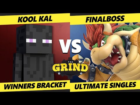 Pre-Glitch 8.5 The Grind 156  - Kool Kal (Steve) Vs. FinalBoss (Bowser) SSBU Ultimate Tournament