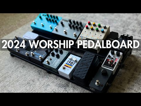 2024 Worship Pedalboard Walkthrough | Dual ToneX