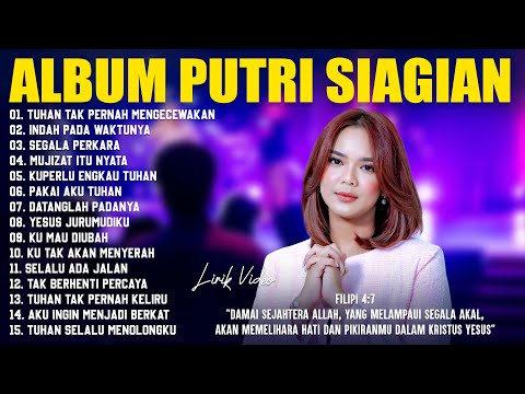 Lagu Rohani Putri Siagian Full Album Terbaik (Lirik) Lagu Rohani Kristen Terbaru 2025 Terpopuler