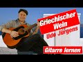 Griechischer Wein | Gitarre lernen | Udo Jürgens