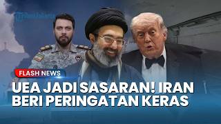 Rangkuman AS-Iran: UEA dalam Bahaya! Iran Siapkan Benteng Bawah Tanah & Teheran Beri Peringatan