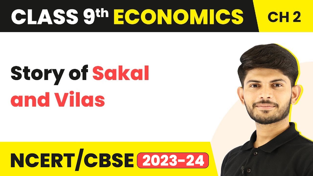 Story of Sakal and Vilas | People as Resource | Class 9 Economics