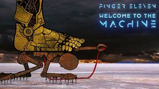 Music video thumbnail preview for Finger Eleven - Welcome To The Machine (Official Visualizer) - from GREATEST HITS by Finger Eleven